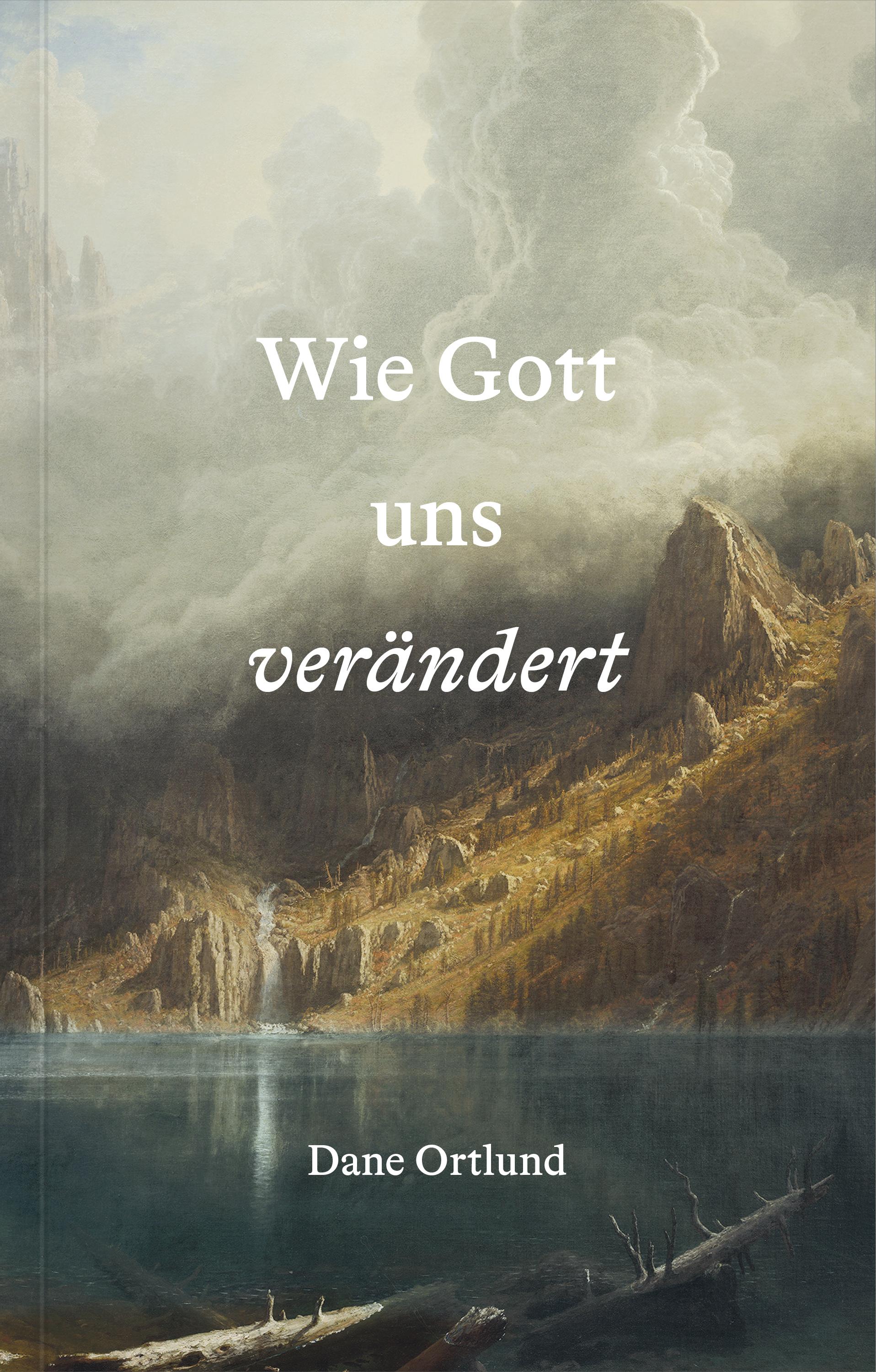 Vorderes Coverbild Wie Gott uns verändert