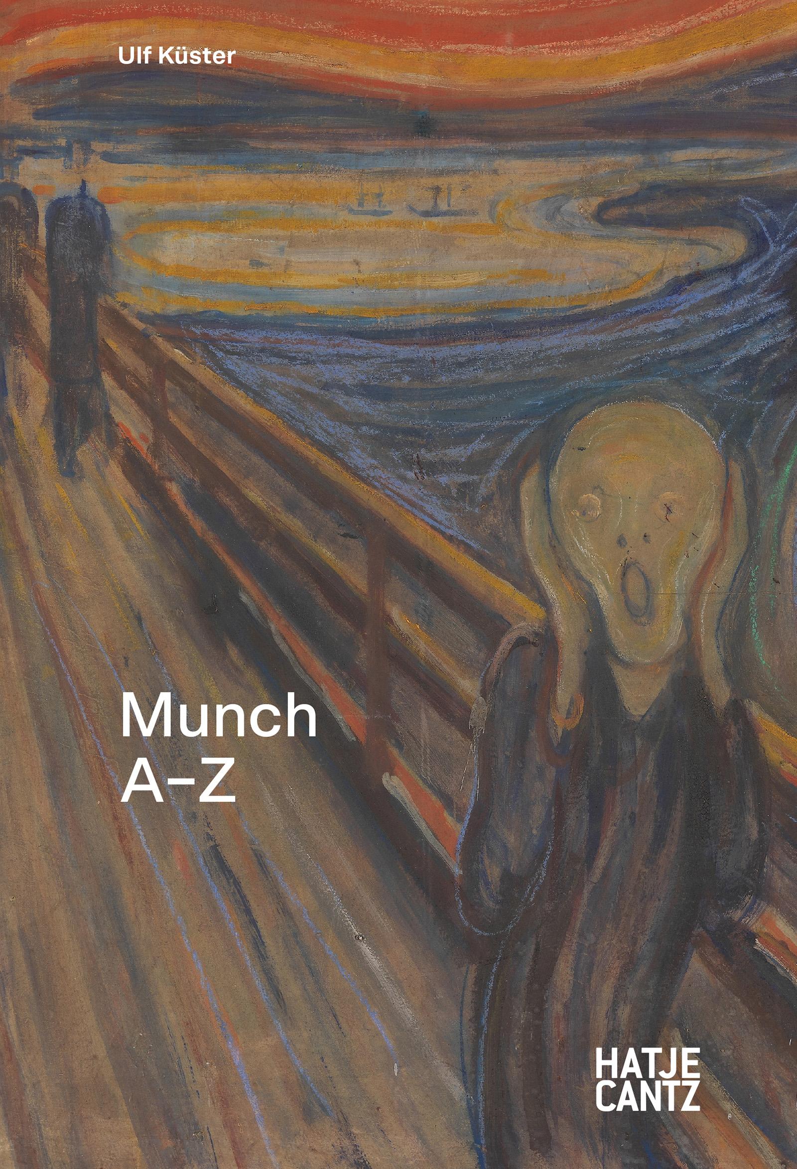 Vorderes Coverbild Edvard Munch: A-Z - Der Schöpfer des Schrei und Seelentagebuch der Moderne