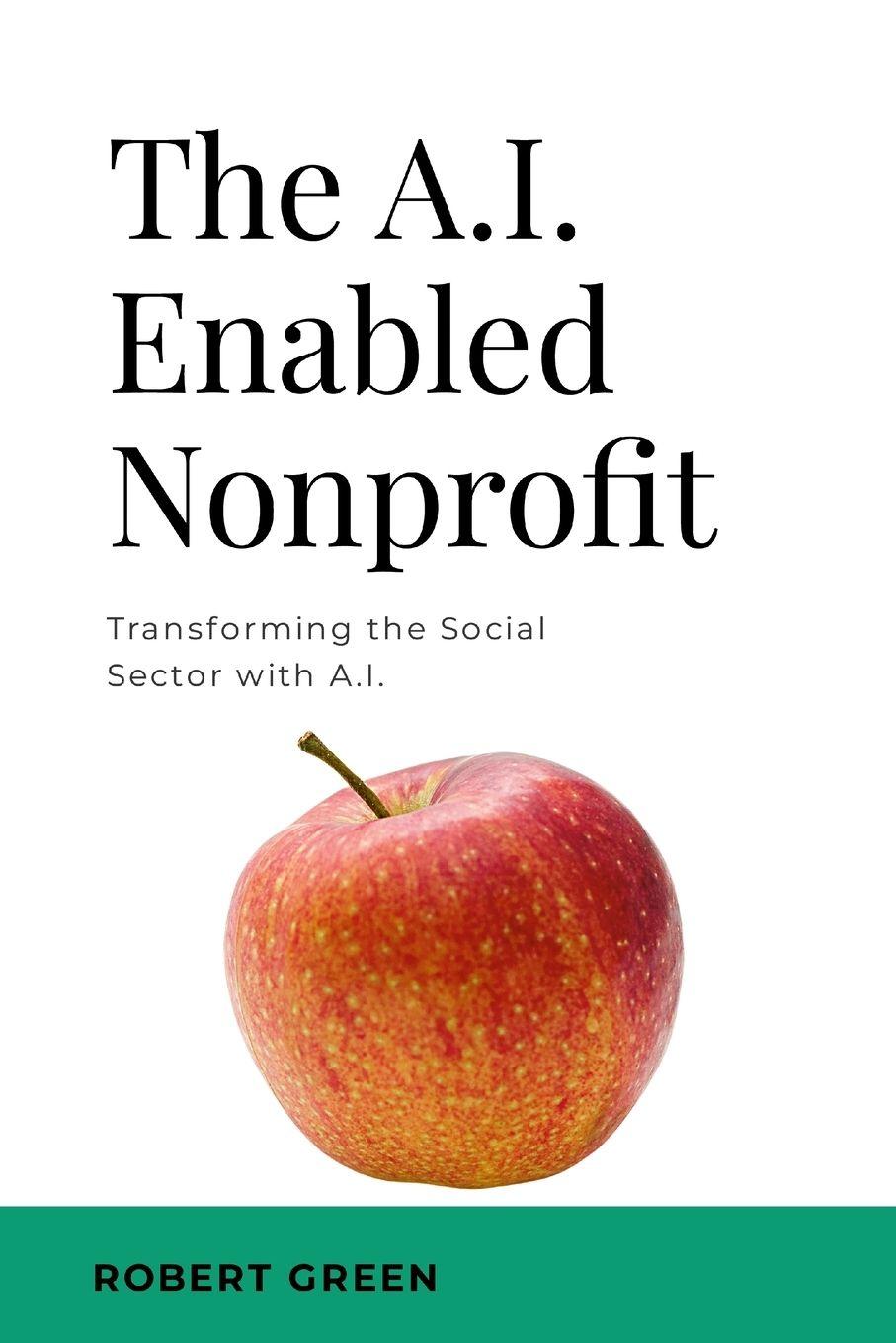Vorderes Coverbild The A.I. Enabled Nonprofit