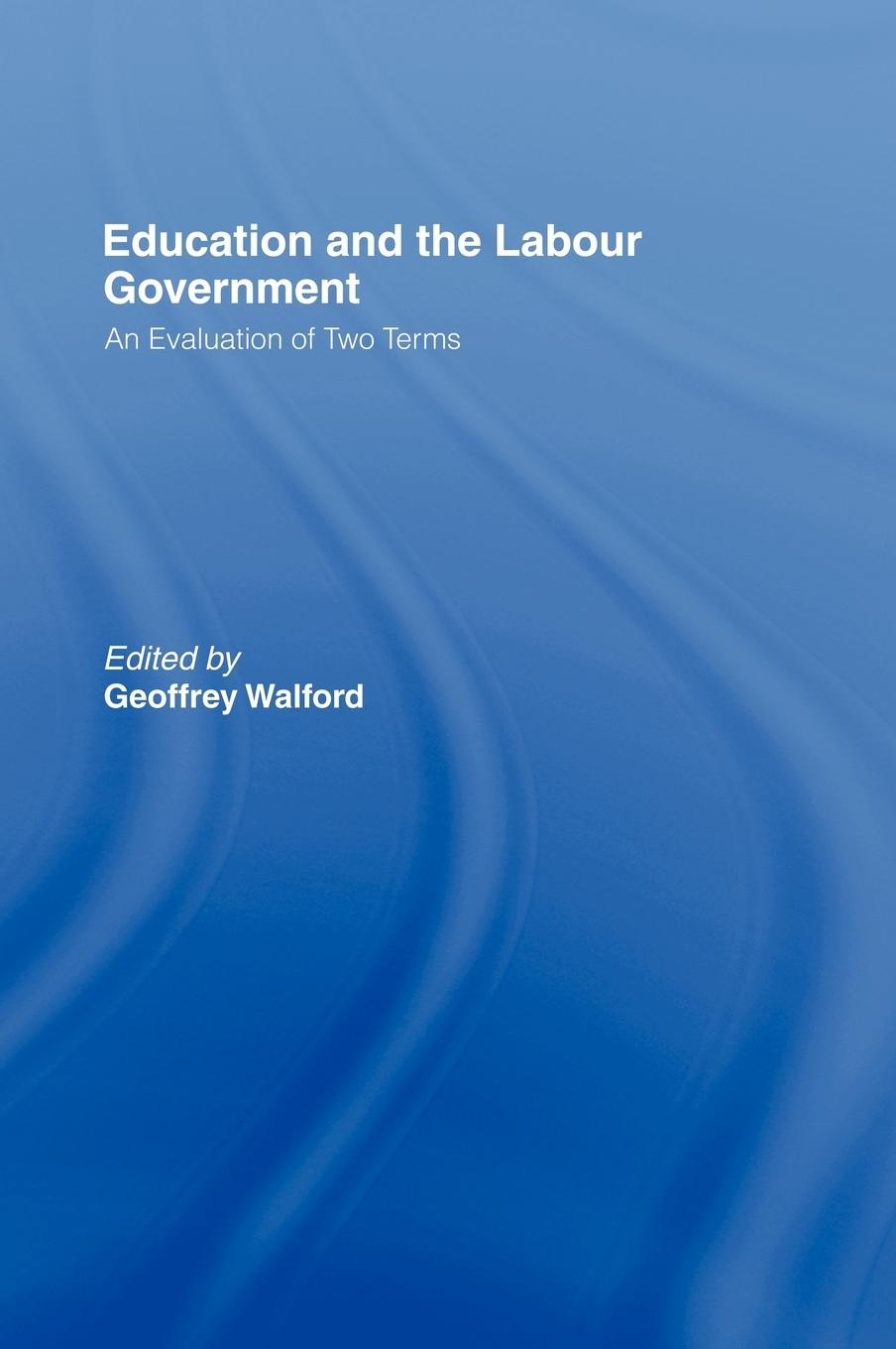 Vorderes Coverbild Education and the Labour Government
