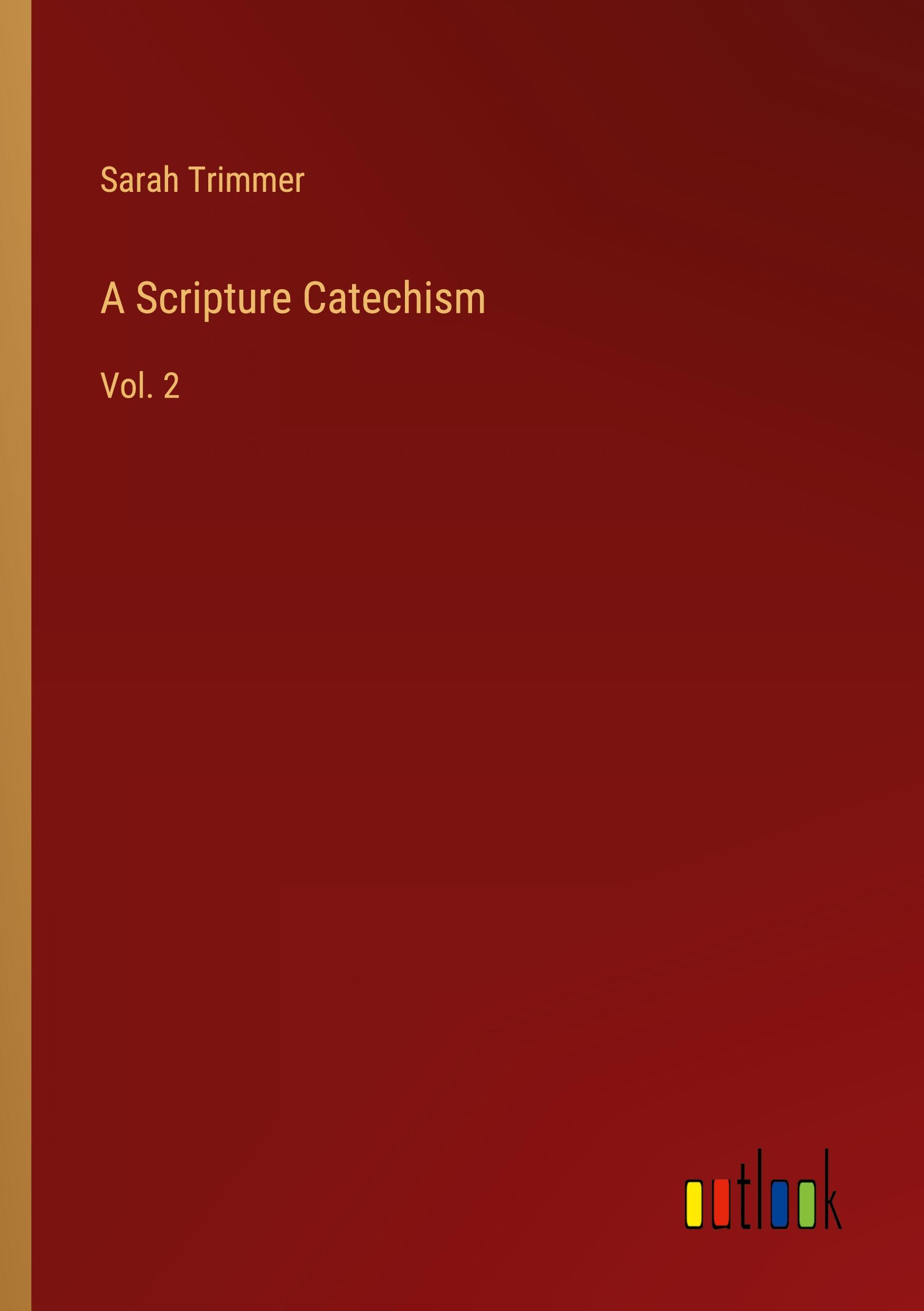 Vorderes Coverbild A Scripture Catechism