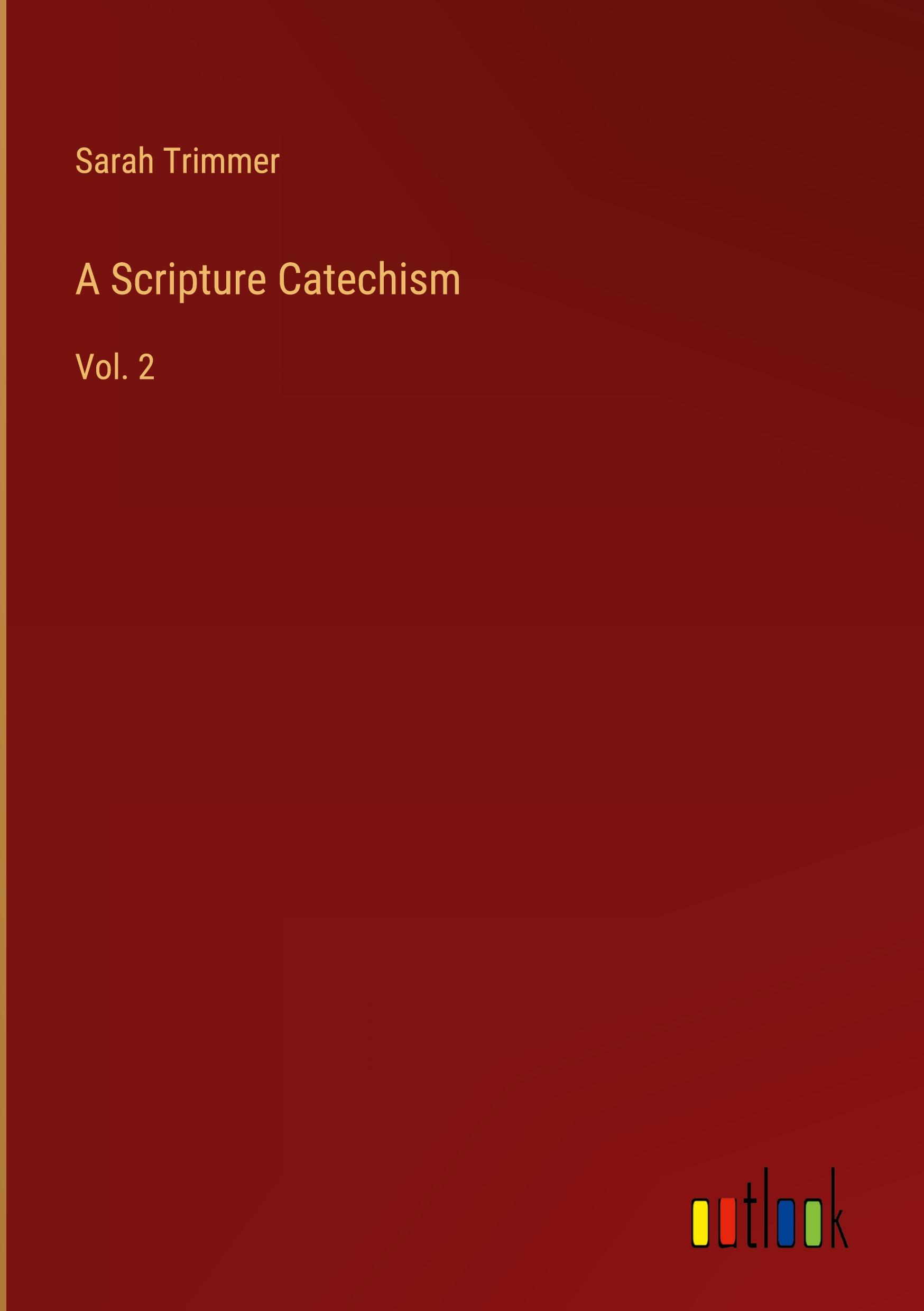 Vorderes Coverbild A Scripture Catechism