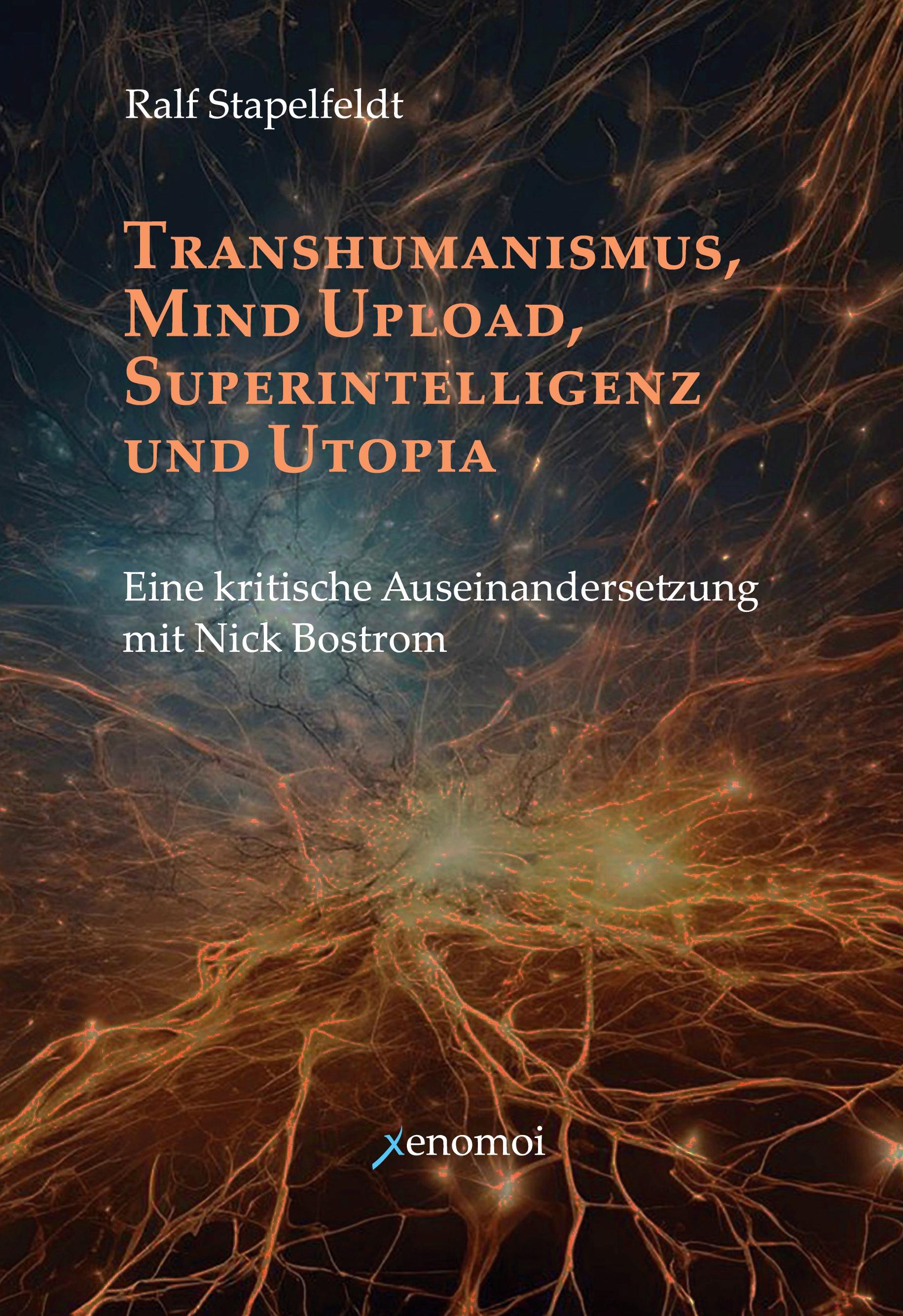 Vorderes Coverbild Transhumanismus, Mind Upload, Superintelligenz und Utopia