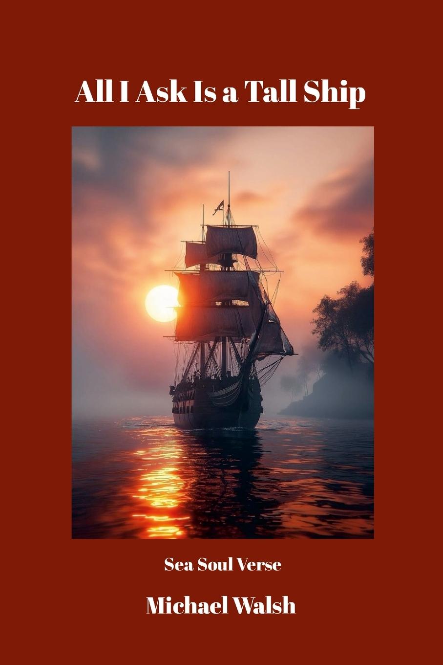 Vorderes Coverbild All I Ask Is a Tall Ship