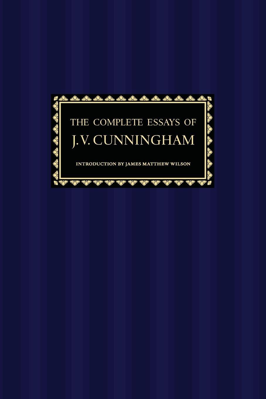 Vorderes Coverbild The Complete Essays of J. V. Cunningham