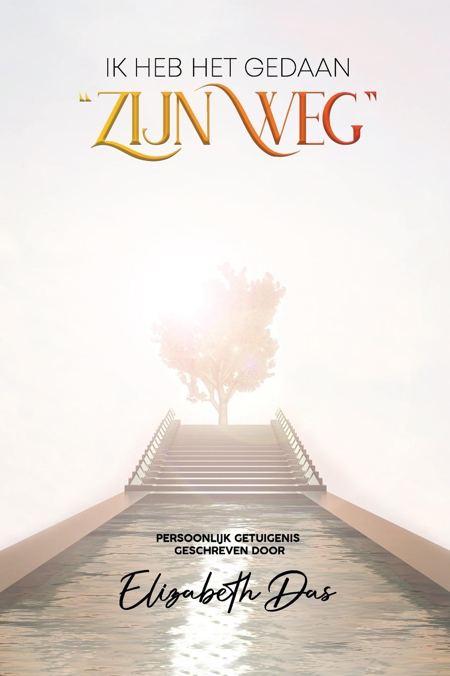 Vorderes Coverbild Ik Heb Het Gedaan "Zijn Weg" Dutch
