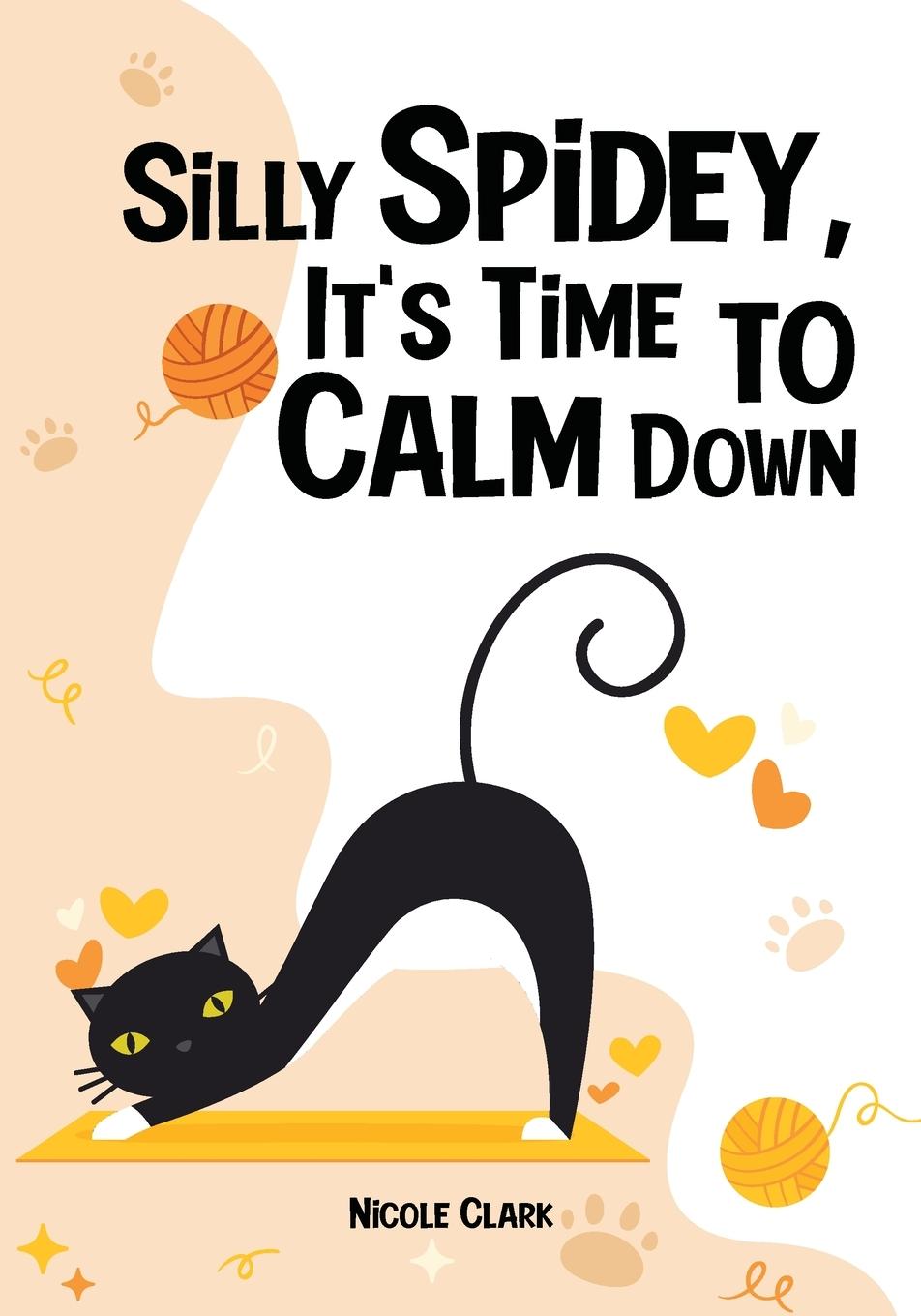 Vorderes Coverbild Silly Spidey, It's Time to Calm Down