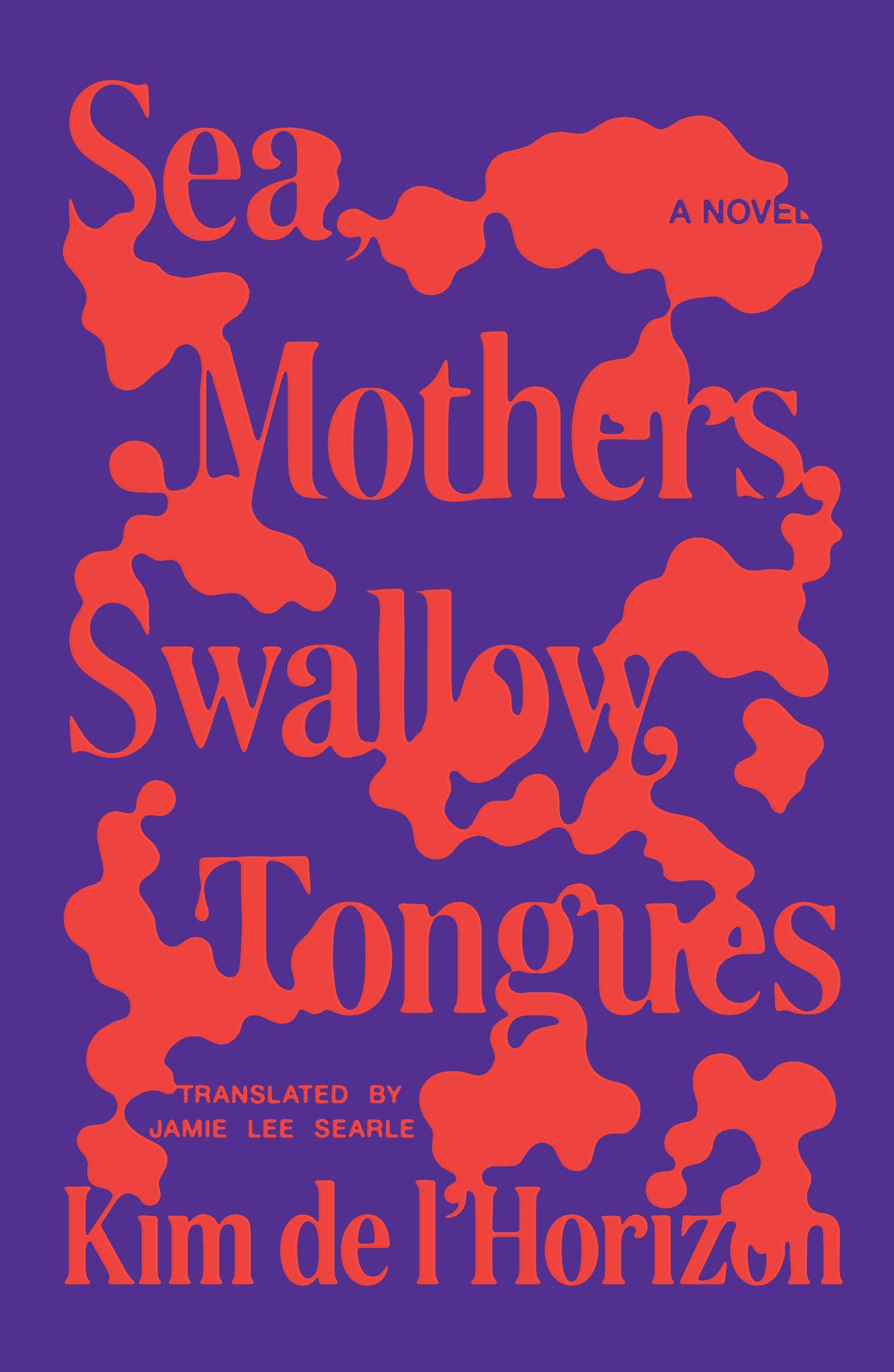 Vorderes Coverbild Sea, Mothers, Swallow, Tongues