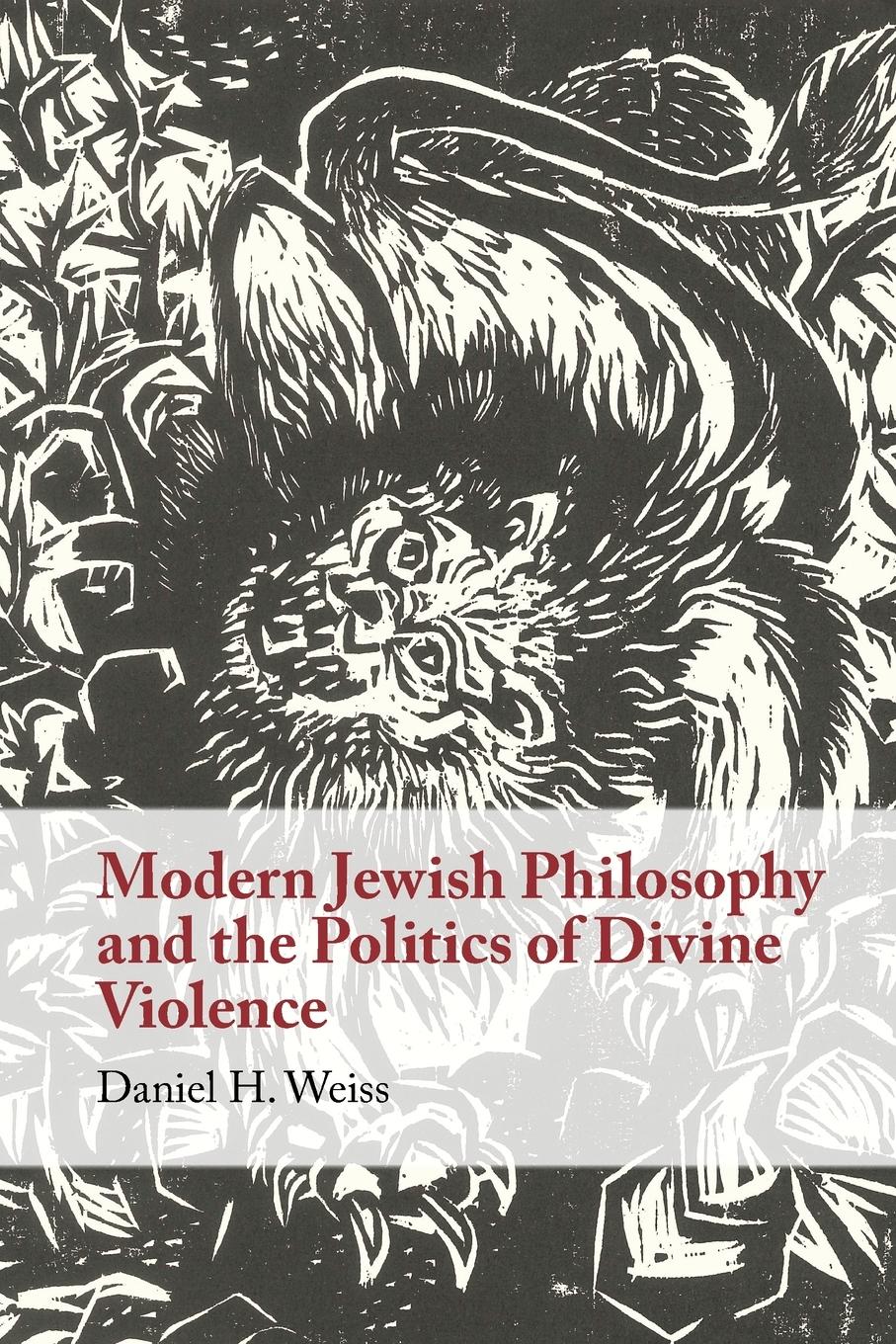 Vorderes Coverbild Modern Jewish Philosophy and the Politics of Divine Violence