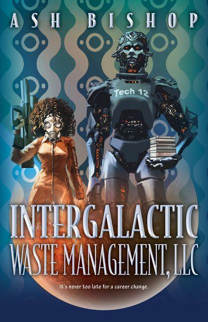 Vorderes Coverbild Intergalactic Waste Management, LLC