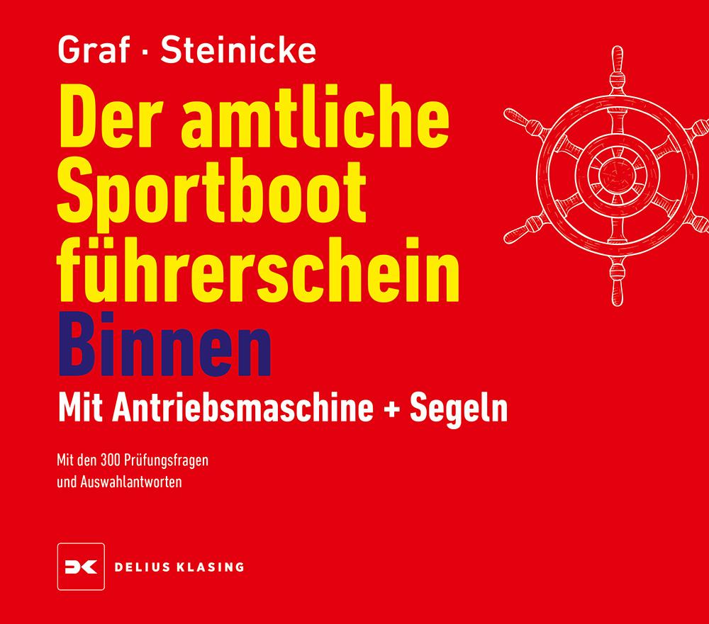 Vorderes Coverbild Der amtliche Sportbootführerschein Binnen - Mit Antriebsmaschine und Segeln