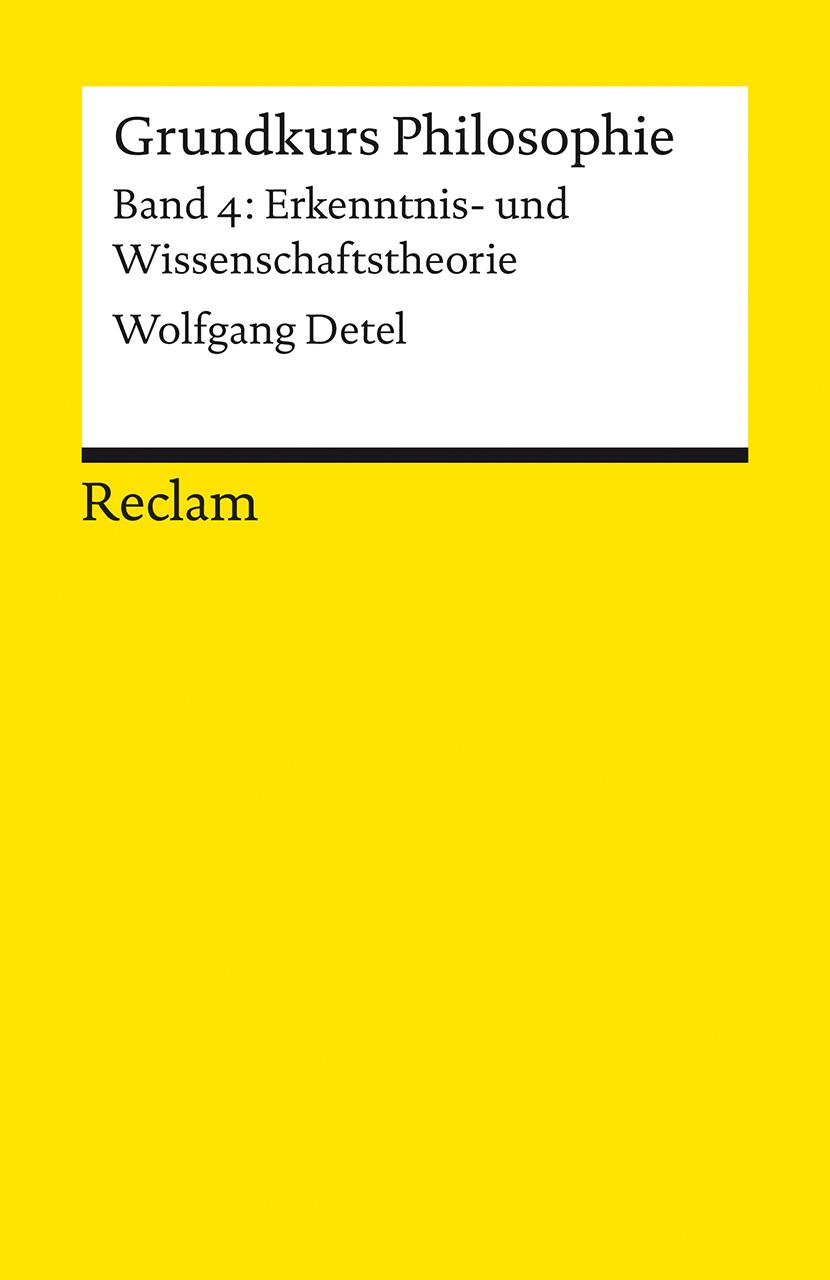 Vorderes Coverbild Grundkurs Philosophie. Band 4: Erkenntnis- und Wissenschaftstheorie