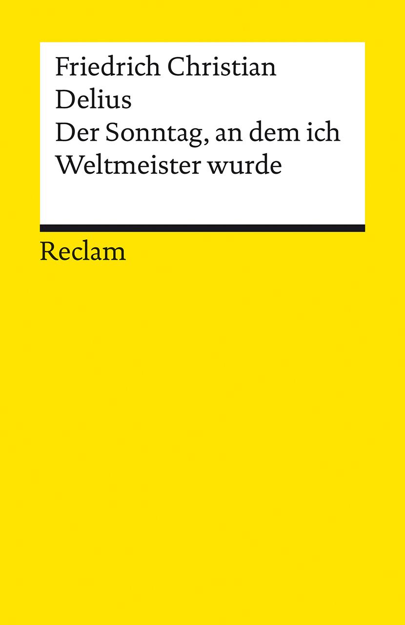 Vorderes Coverbild Der Sonntag, an dem ich Weltmeister wurde. Erzählung