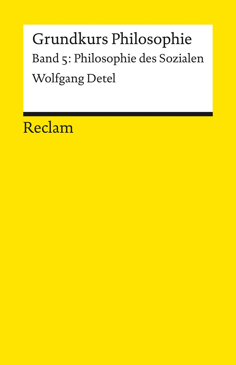 Vorderes Coverbild Grundkurs Philosophie. Band 5: Philosophie des Sozialen