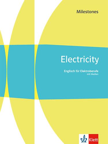 Vorderes Coverbild Electricity Milestones. Englisch für Elektroberufe. Schulbuch mit Medien