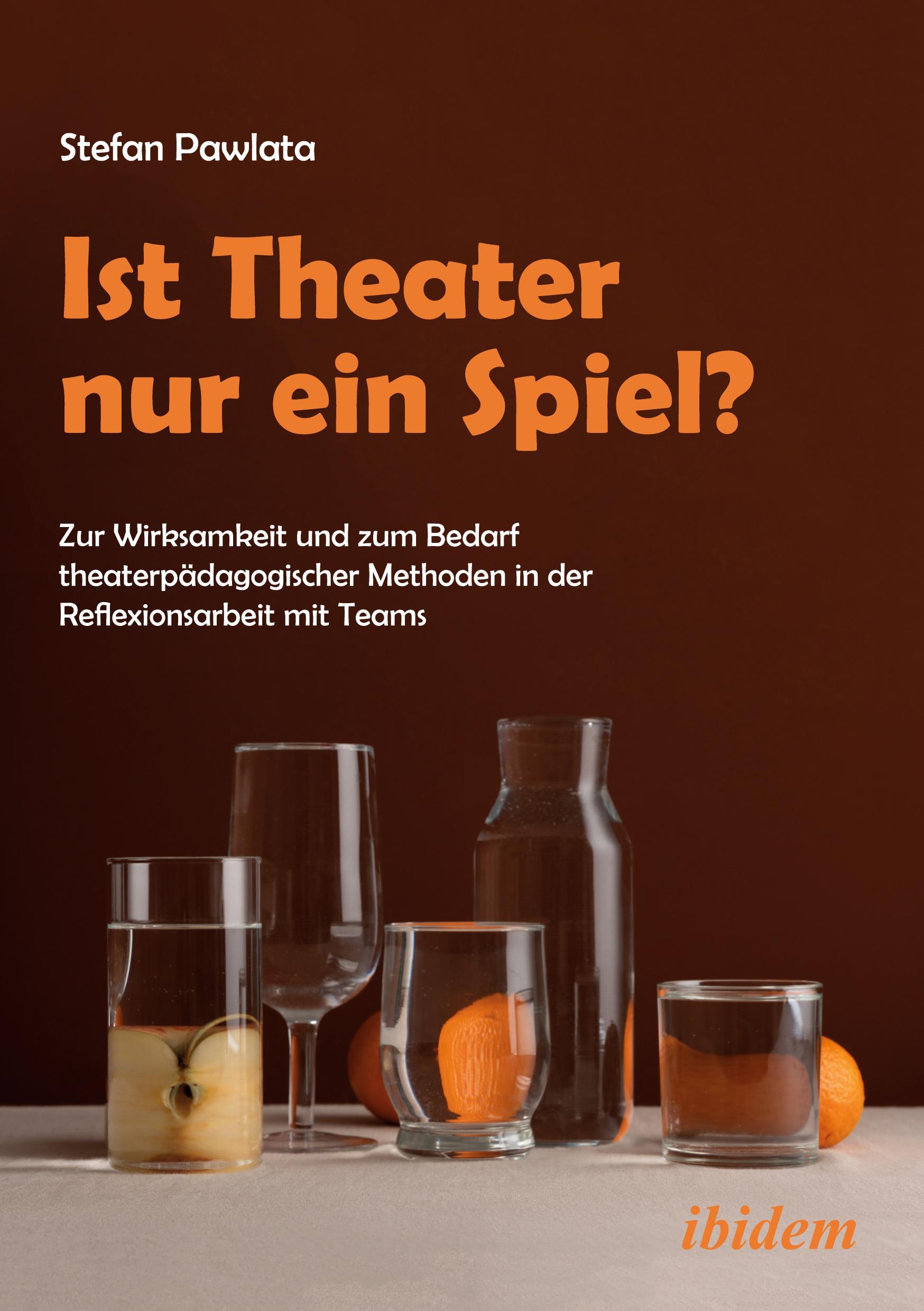 Vorderes Coverbild Ist Theater nur ein Spiel?