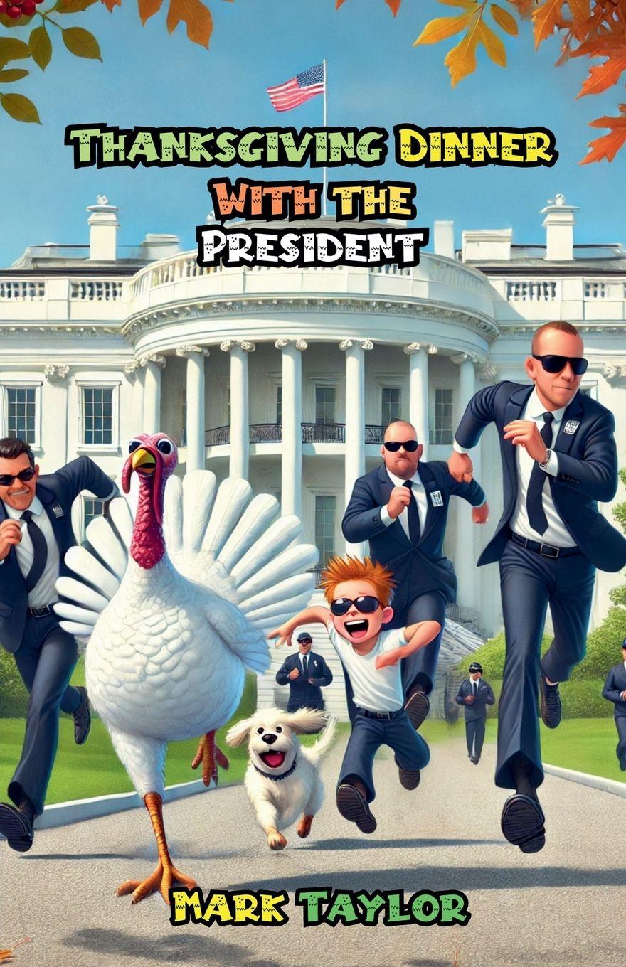 Vorderes Coverbild Thanksgiving Dinner With the President