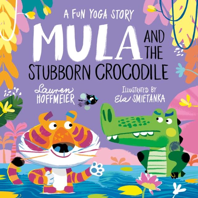 Vorderes Coverbild Mula and the Stubborn Crocodile (Paperback)