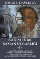 Vorderes Coverbild Kadim Türk Saman Uygarligi - 1