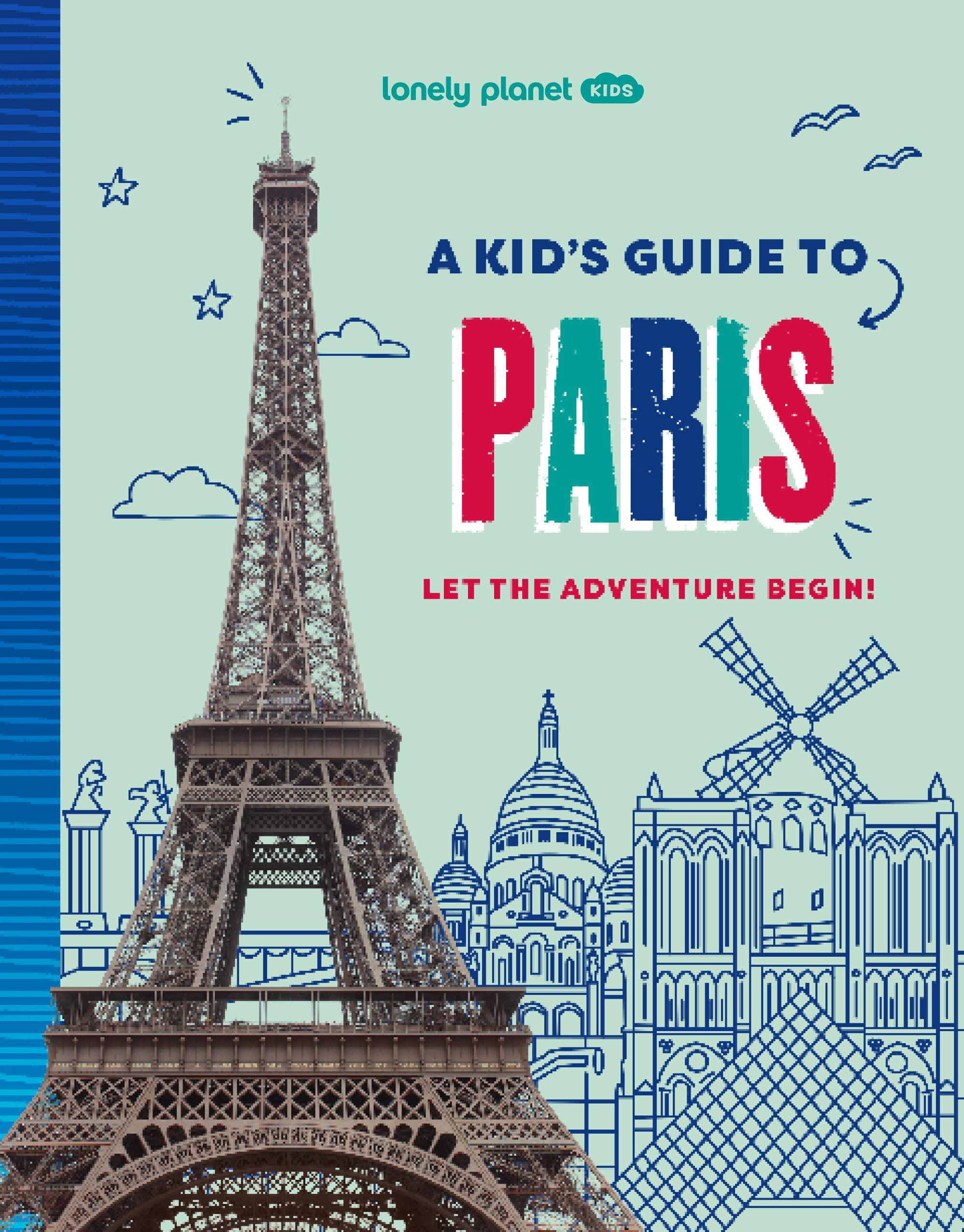 Vorderes Coverbild Lonely Planet Kids A Kid's Guide to Paris