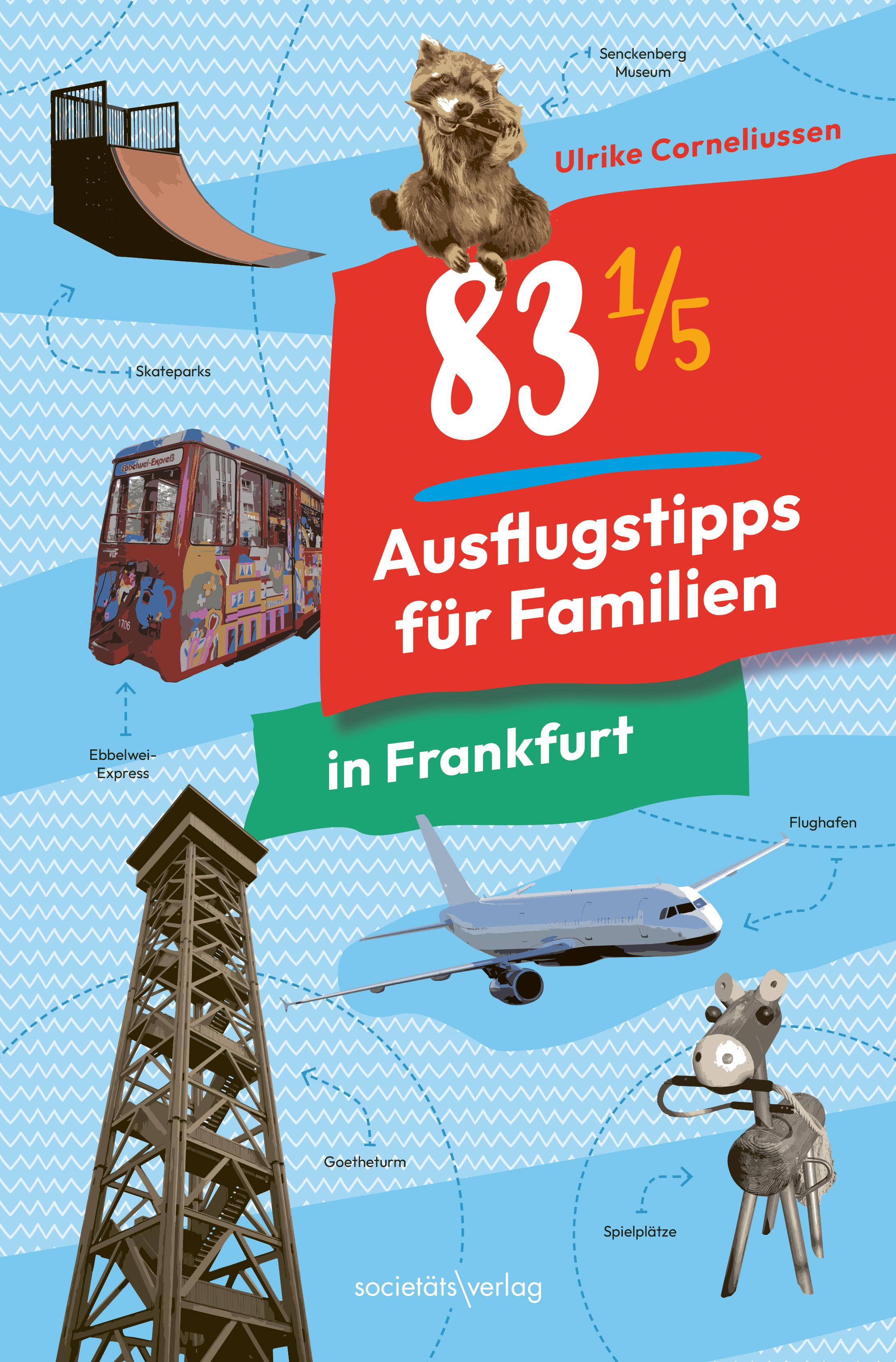 Vorderes Coverbild 83 1/5 Ausflugstipps für Familien in Frankfurt