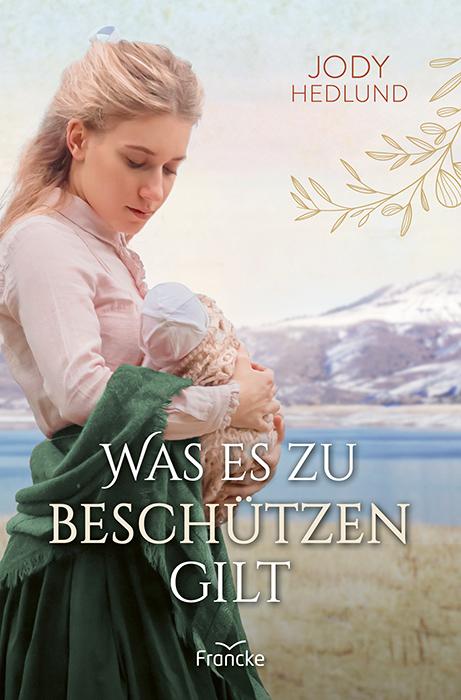 Vorderes Coverbild Was es zu beschützen gilt