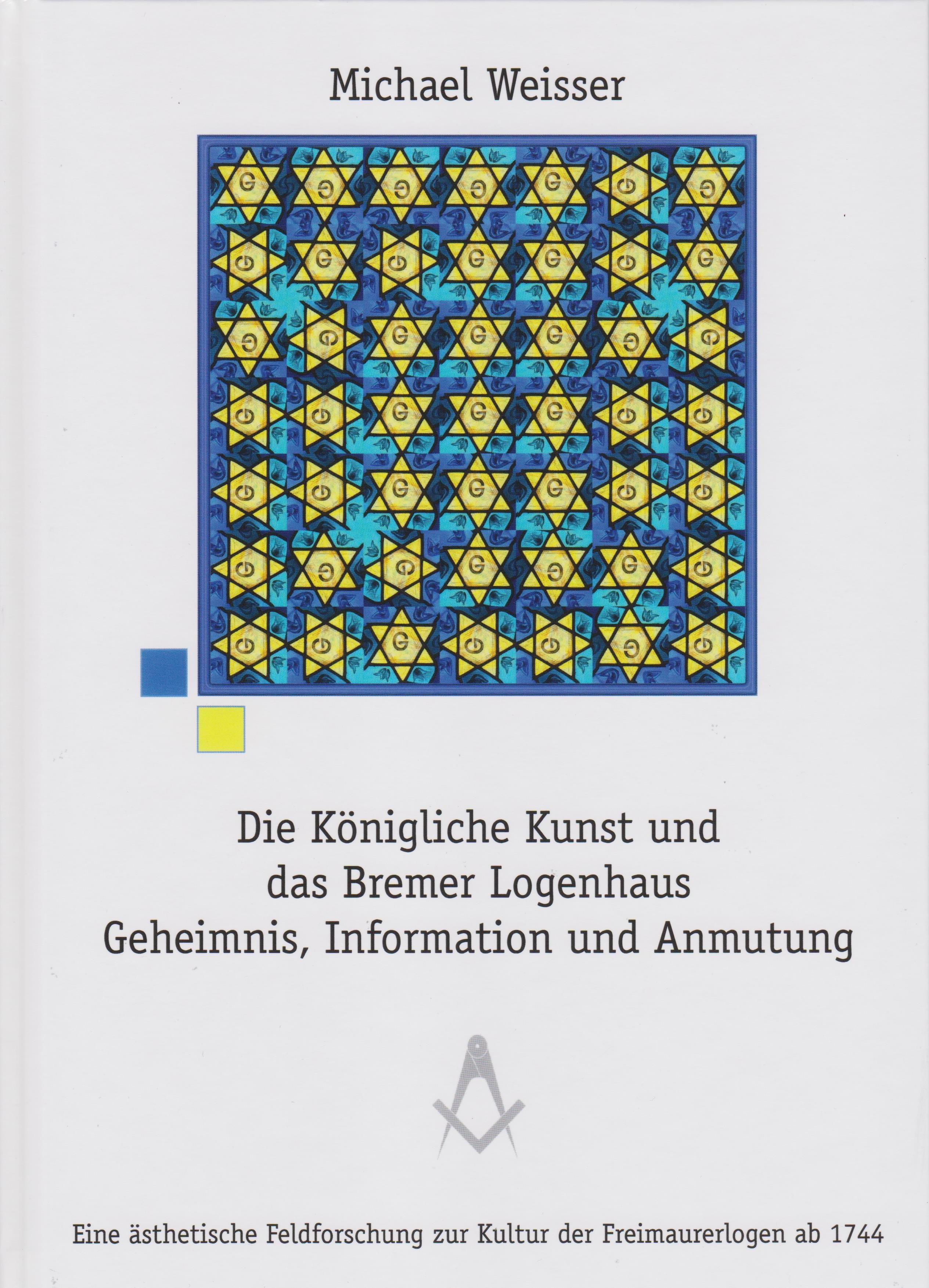 Vorderes Coverbild Die Königliche Kunst und das Bremer Logenhaus