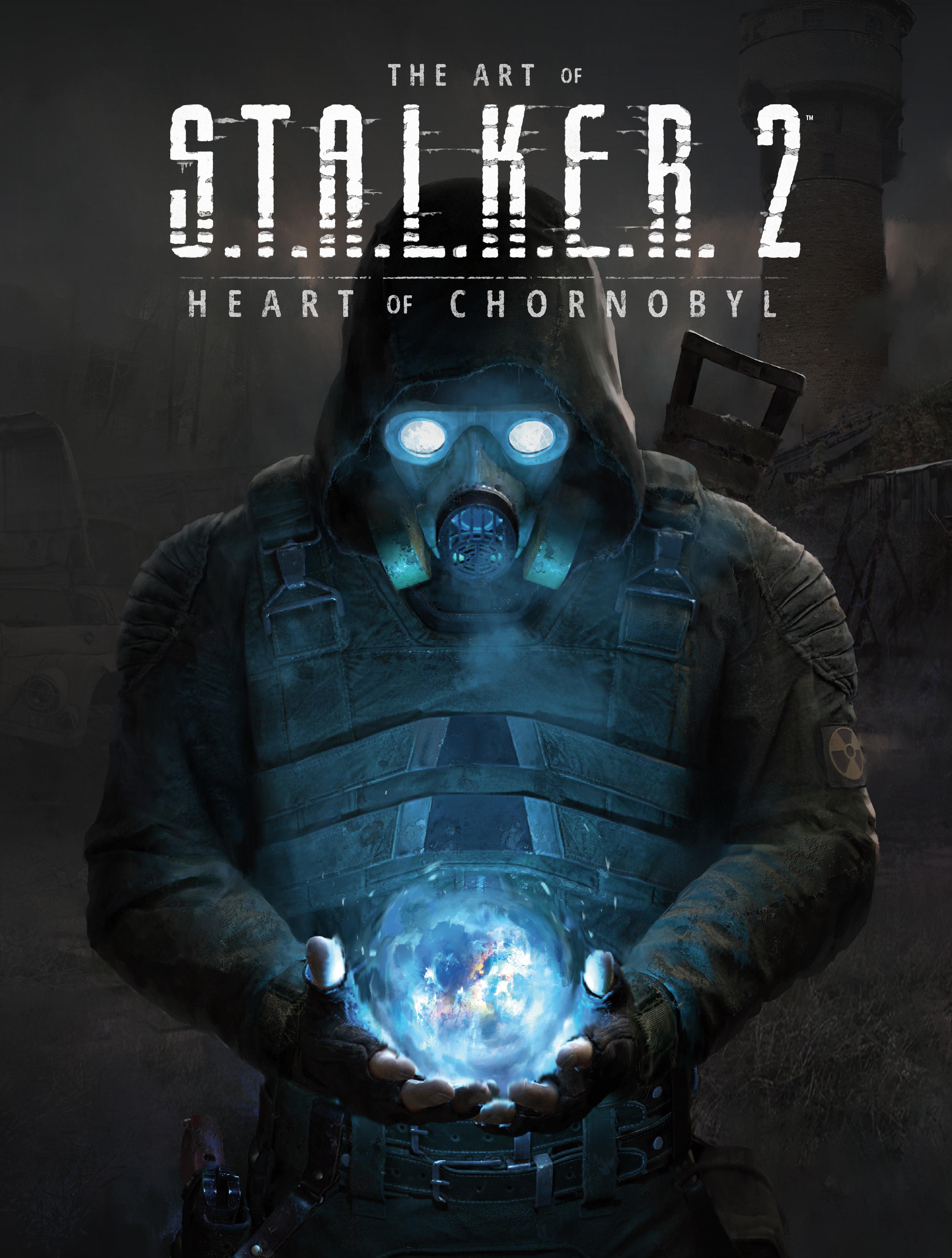 Vorderes Coverbild The Art of S.T.A.L.K.E.R. 2: Heart of Chornobyl