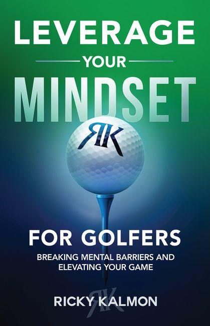 Vorderes Coverbild Leverage Your Mindset for Golfers
