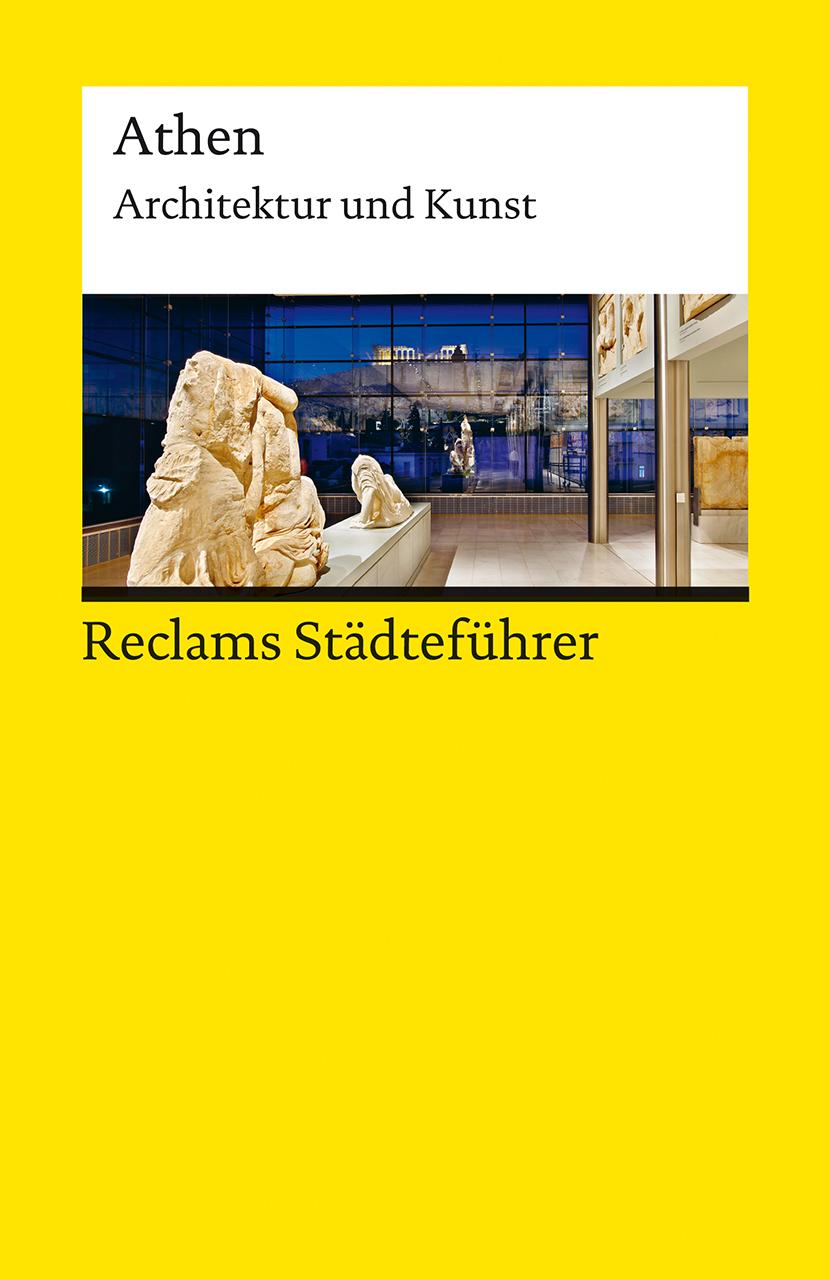 Vorderes Coverbild Reclams Städteführer Athen. Architektur und Kunst