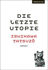 Vorderes Coverbild Die letzte Utopie