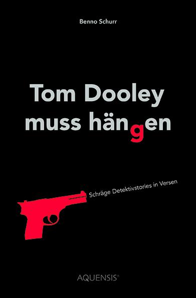 Vorderes Coverbild Tom Dooley muss hängen