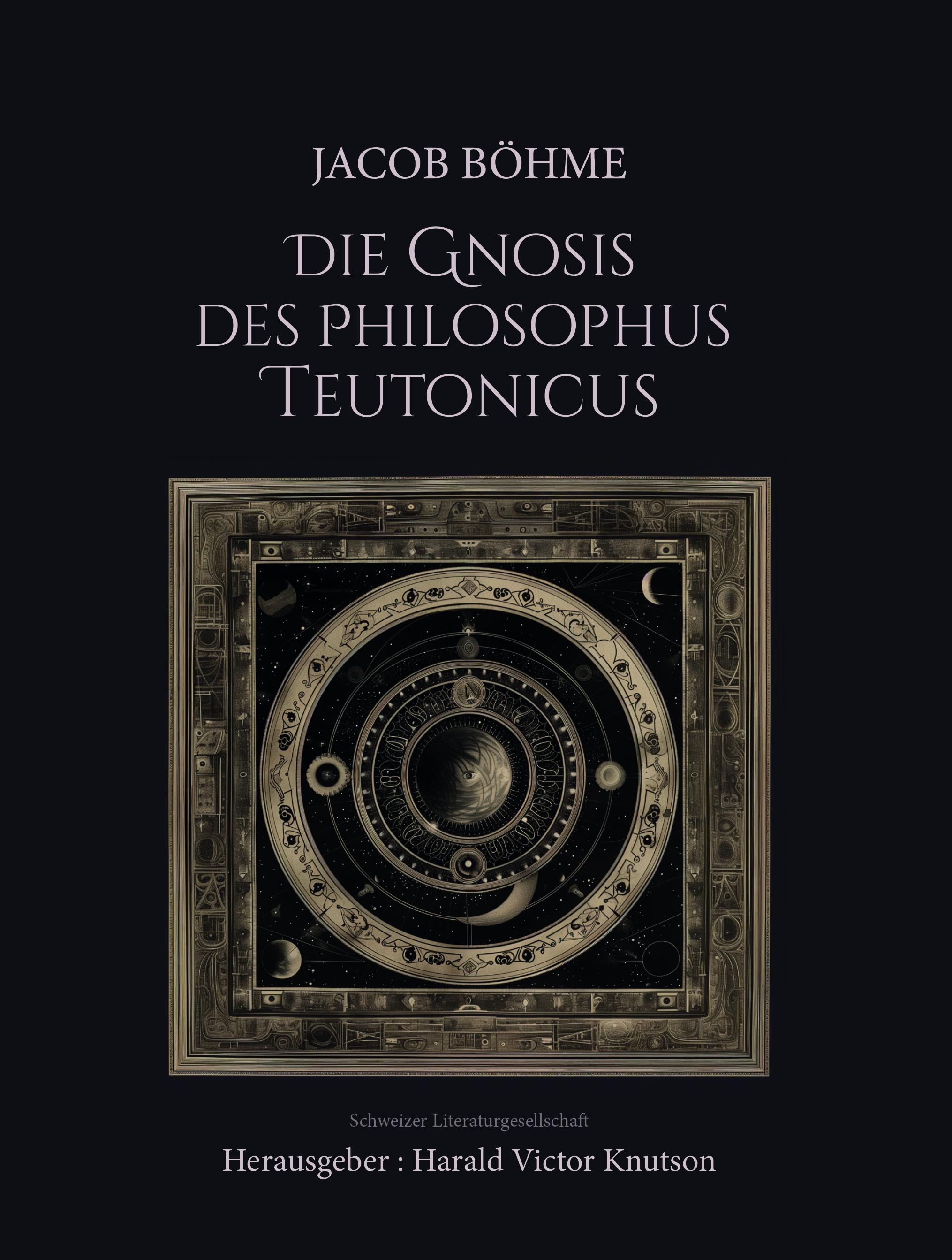 Vorderes Coverbild Jacob Böhme - Die Gnosis des Philosophus Teutonicus