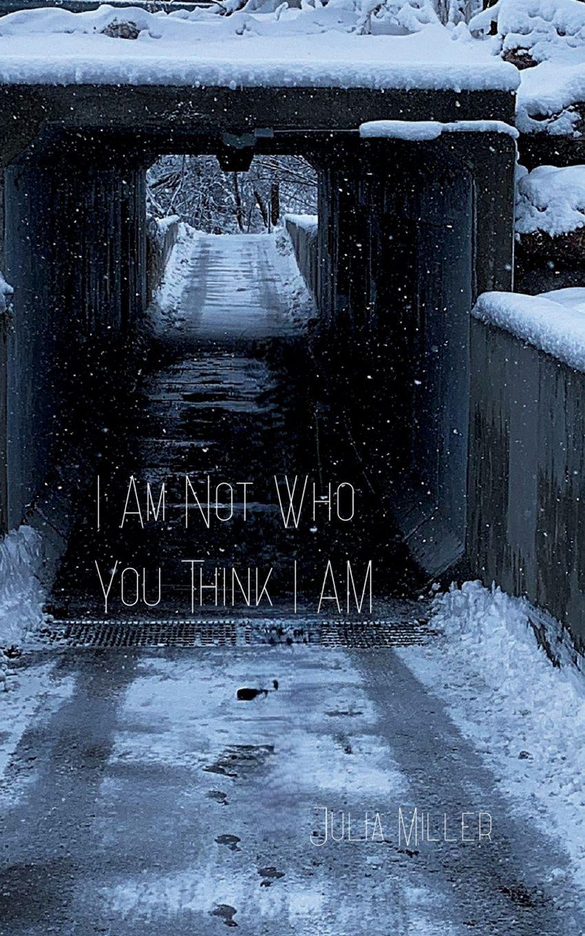 Vorderes Coverbild I Am Not Who You Think I Am