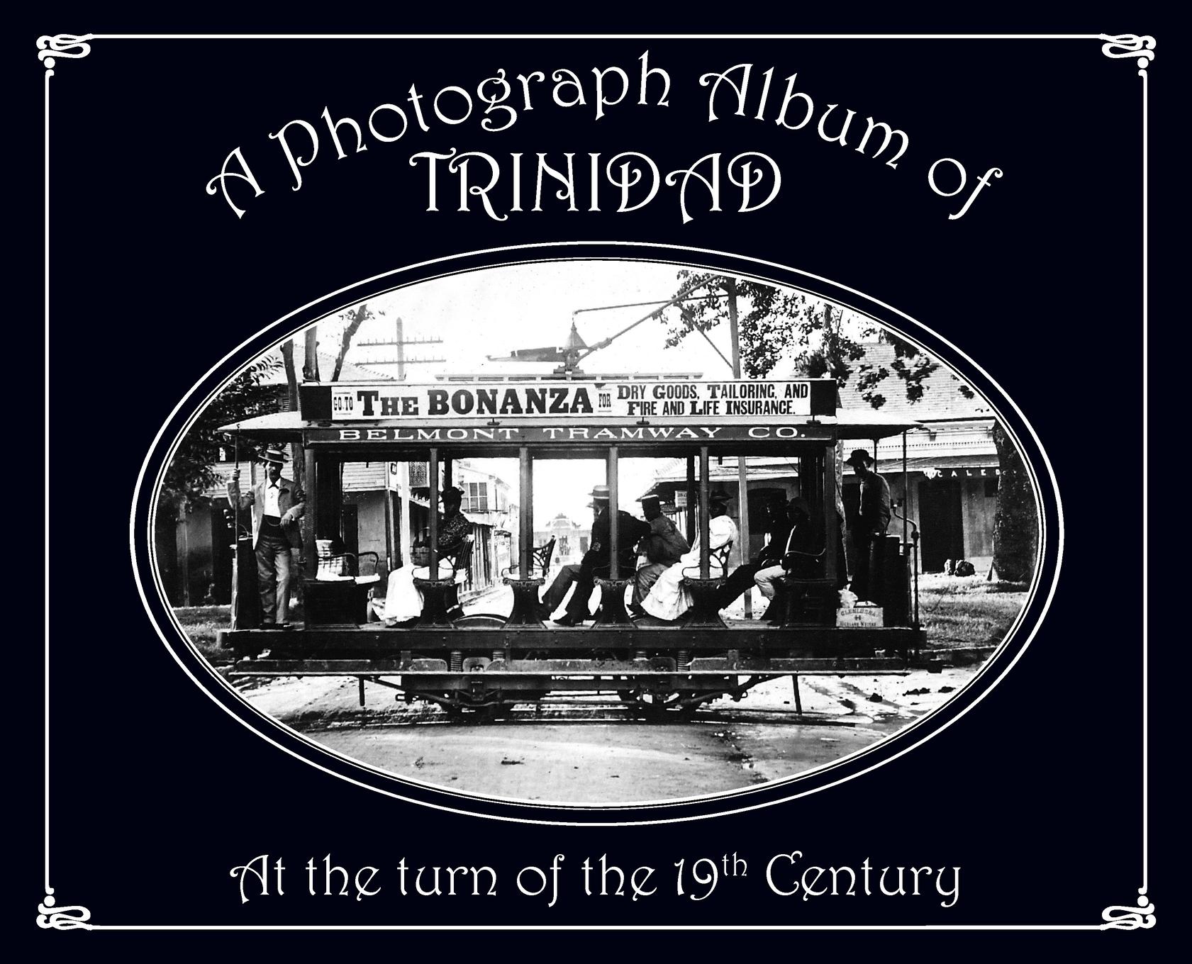 Vorderes Coverbild A Photograph Album of Trinidad At the Turn of the 19th Century