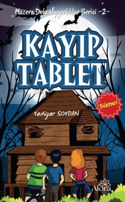 Vorderes Coverbild Kayip Tablet - Sümer Uygarligi