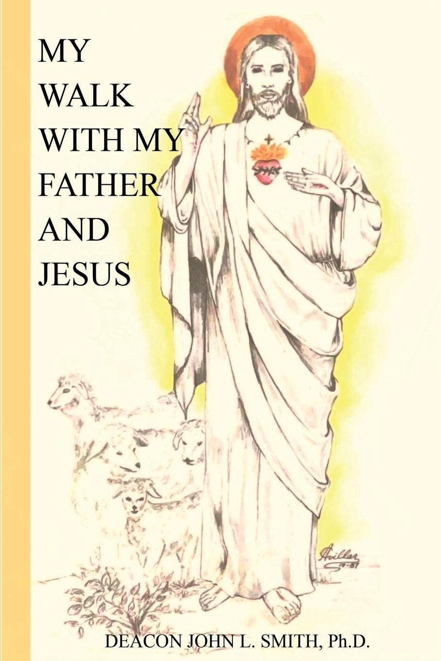 Vorderes Coverbild My Walk With My Father And Jesus