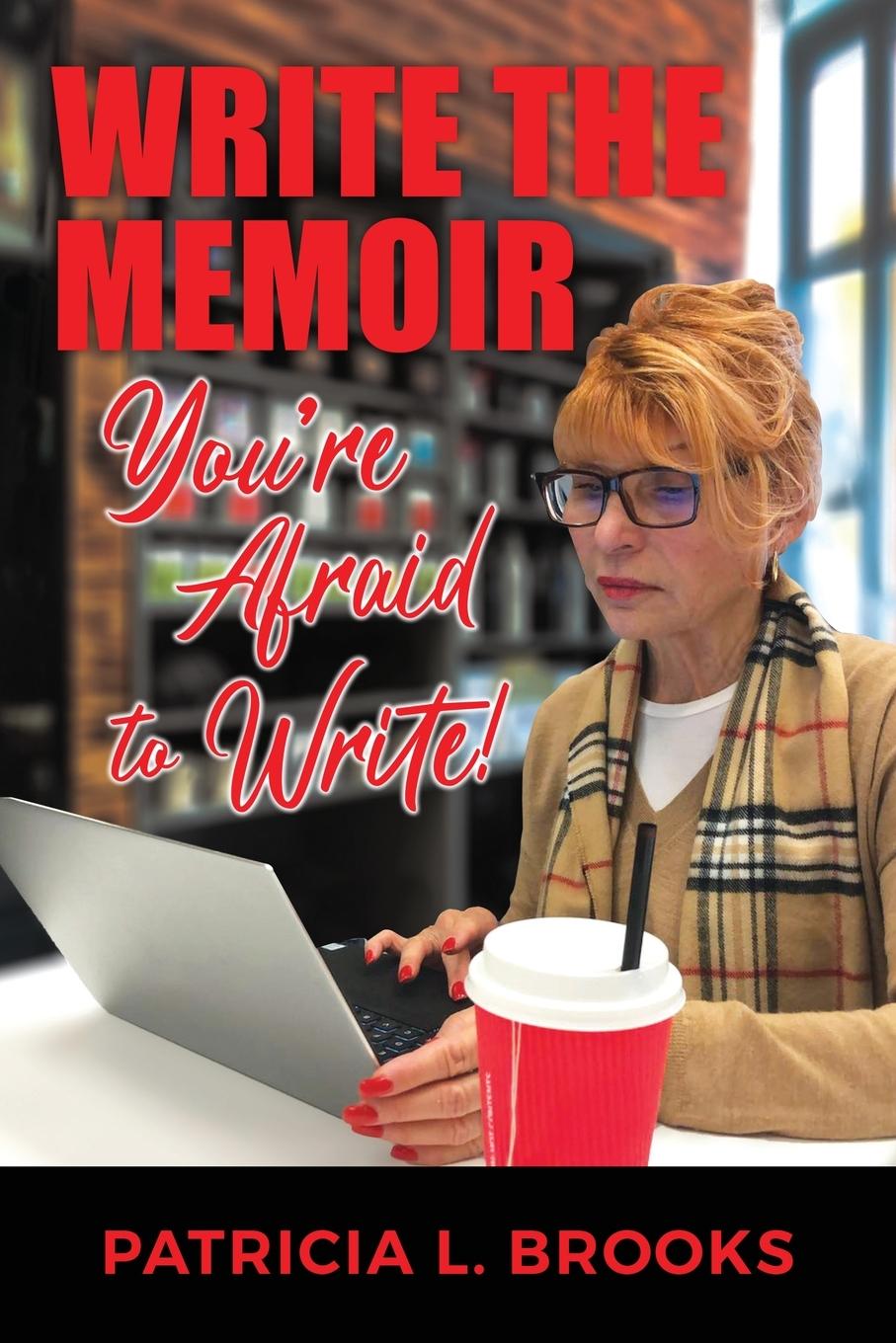 Vorderes Coverbild Write the Memoir You're Afraid to Write