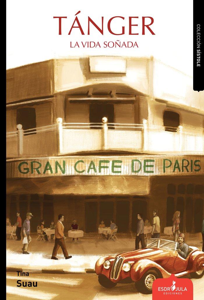 Vorderes Coverbild TÁNGER, LA VIDA SOÑADA
