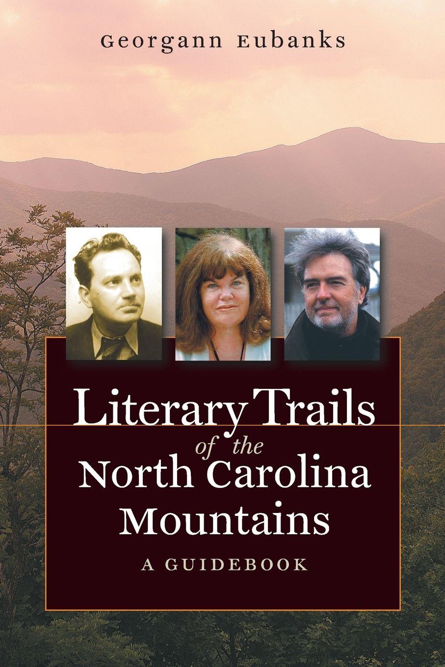 Vorderes Coverbild Literary Trails of the North Carolina Mountains