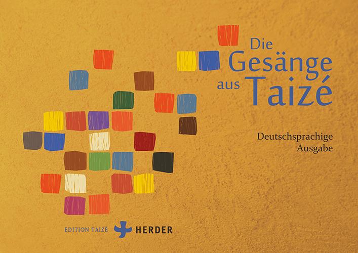 Vorderes Coverbild Die Gesänge aus Taizé