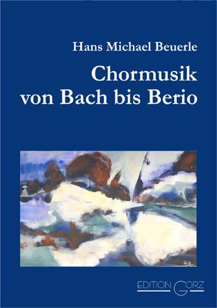 Vorderes Coverbild Chormusik von Bach bis Berio