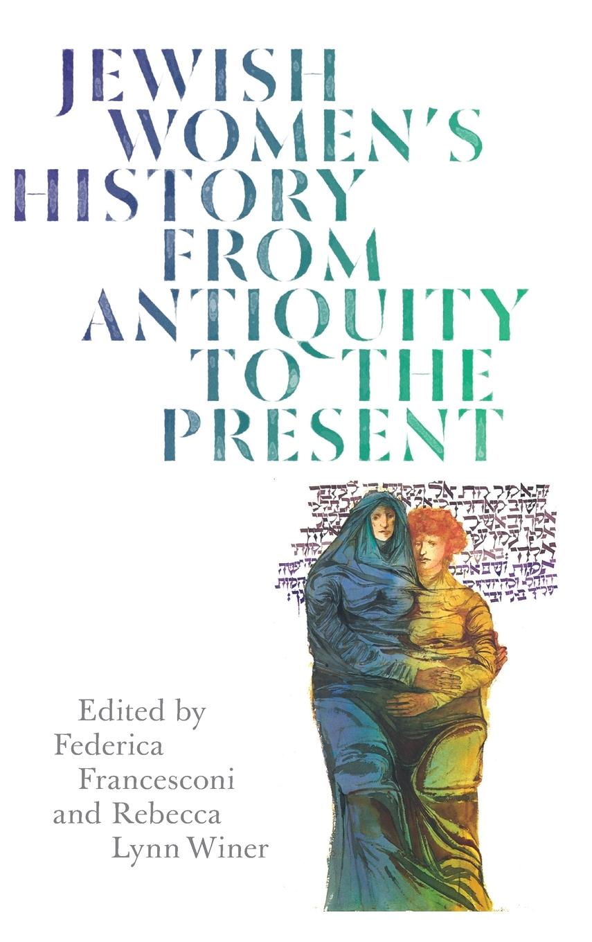 Vorderes Coverbild Jewish Women's History from Antiquity to the Present