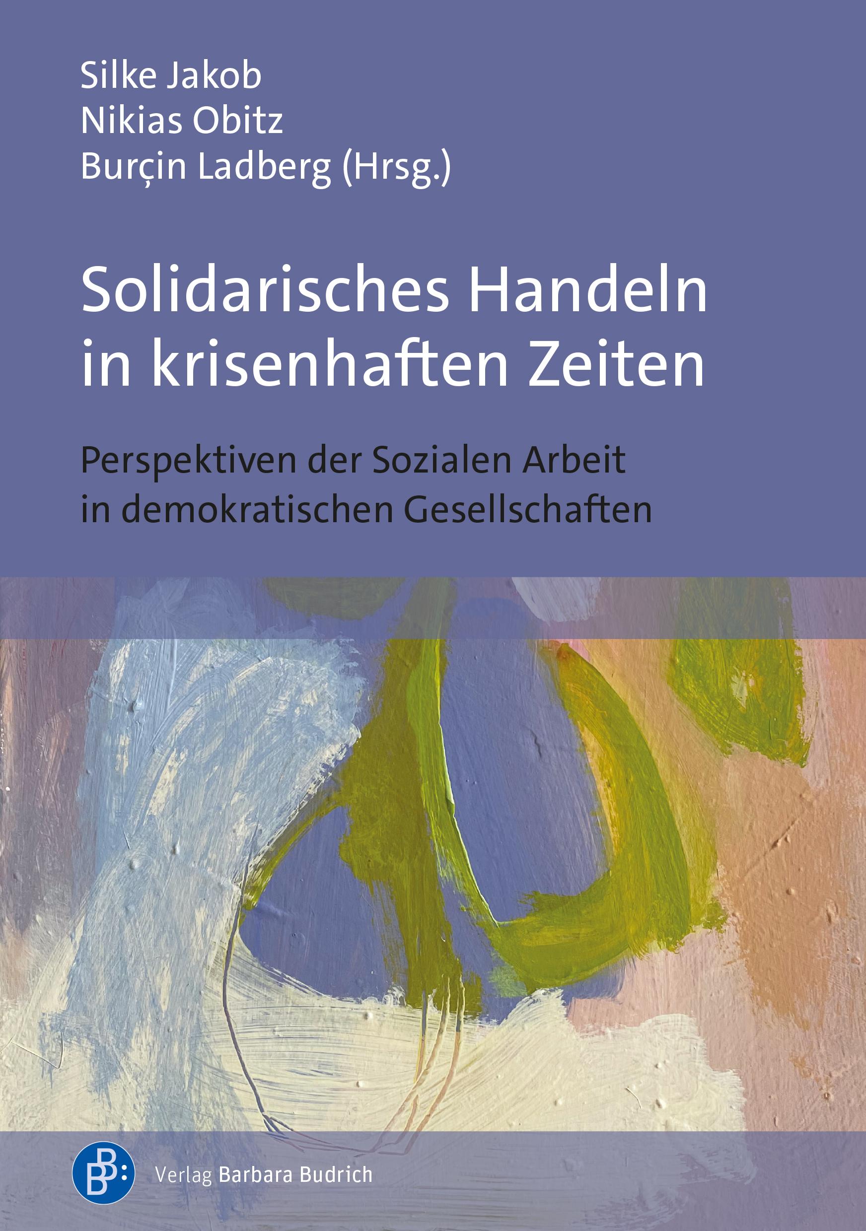 Vorderes Coverbild Solidarisches Handeln in krisenhaften Zeiten