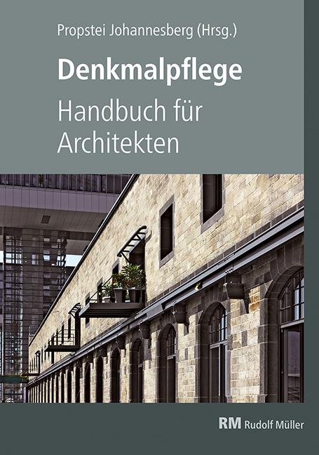 Vorderes Coverbild Denkmalpflege - Handbuch für Architekten