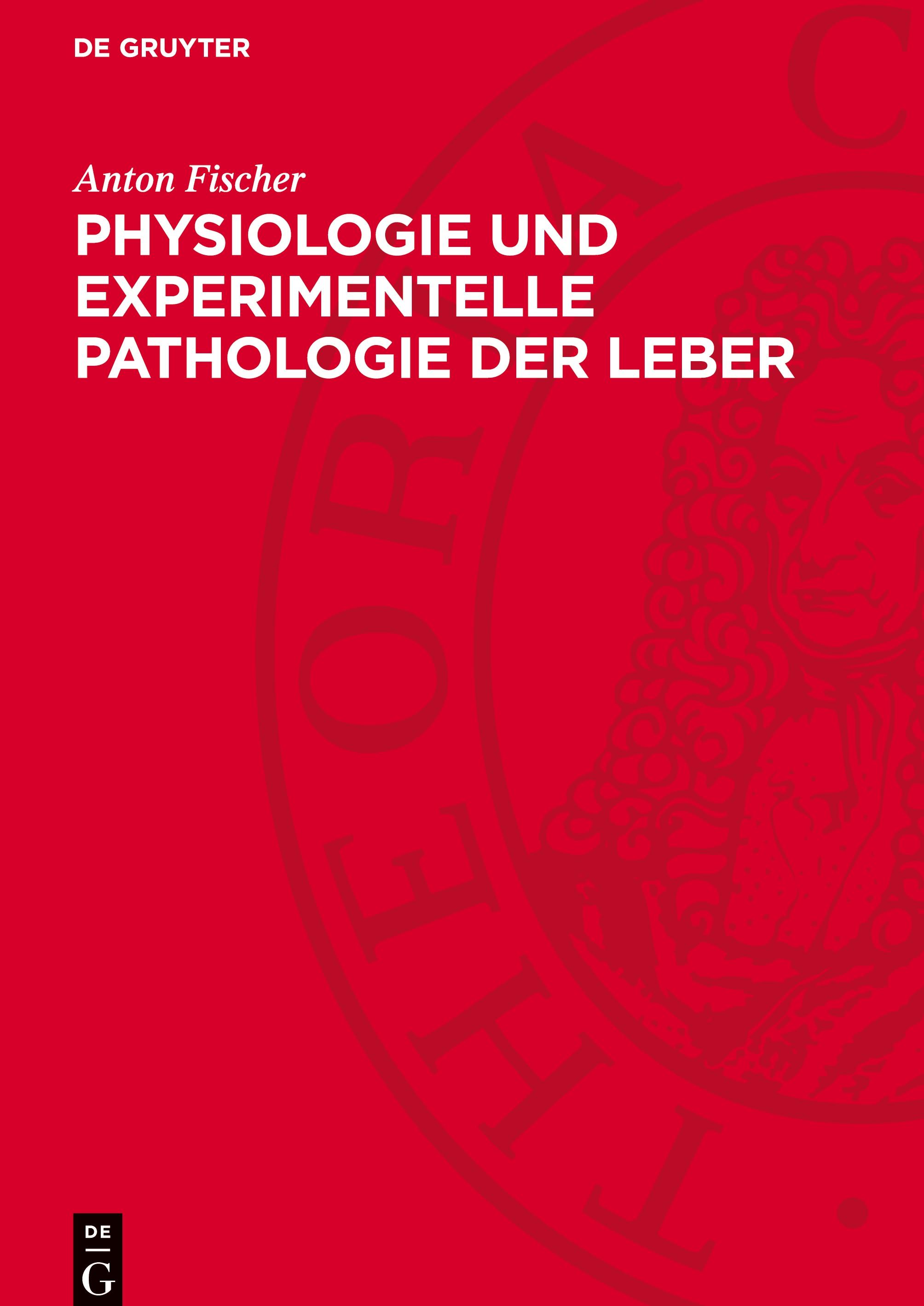 Vorderes Coverbild Physiologie und experimentelle Pathologie der Leber