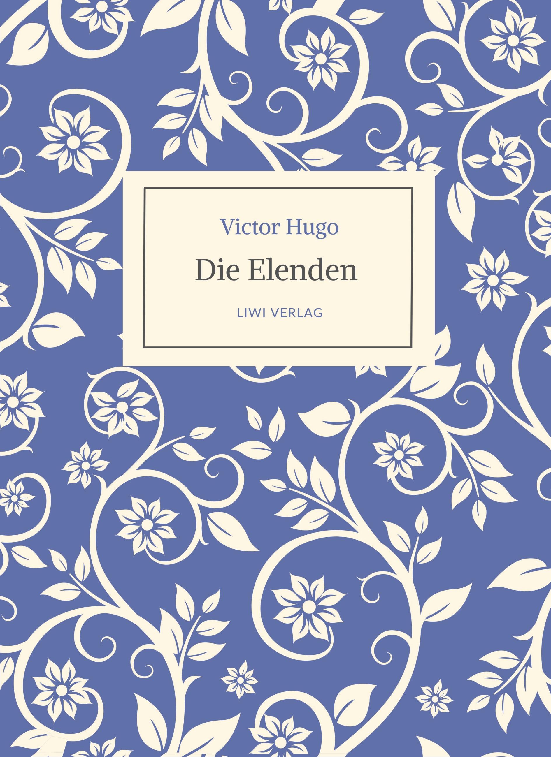 Vorderes Coverbild Victor Hugo: Die Elenden / Les Misérables. Ins Deutsche übertragen von G. A. Volchert