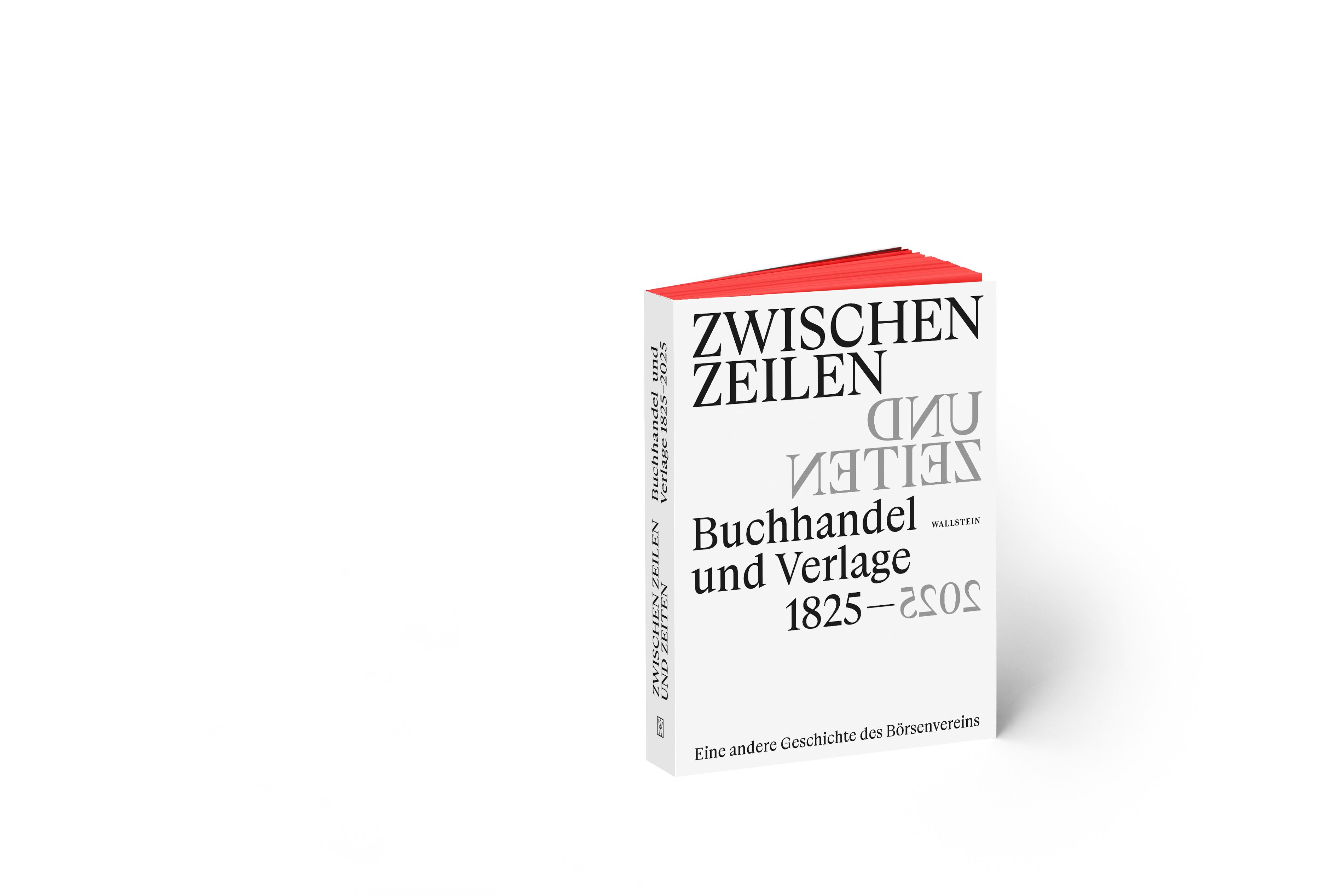 Vorderes Coverbild Zwischen Zeilen und Zeiten. Buchhandel und Verlage 1825-2025