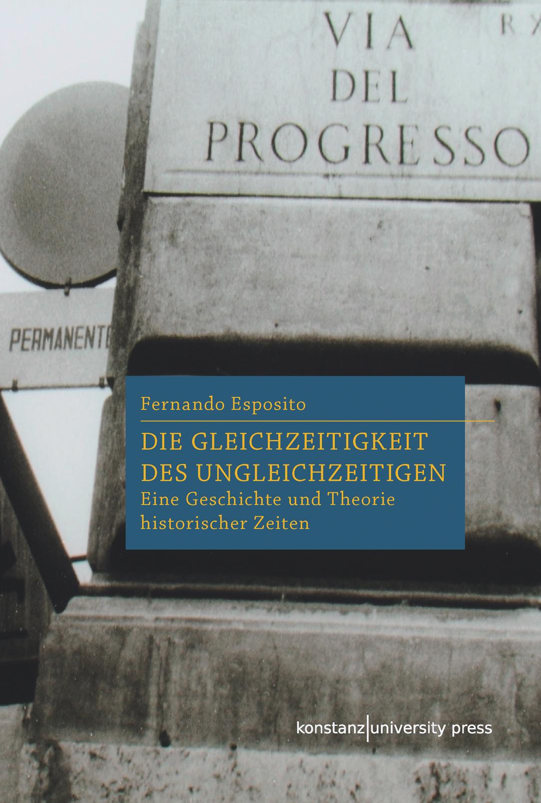 Vorderes Coverbild Die Gleichzeitigkeit des Ungleichzeitigen