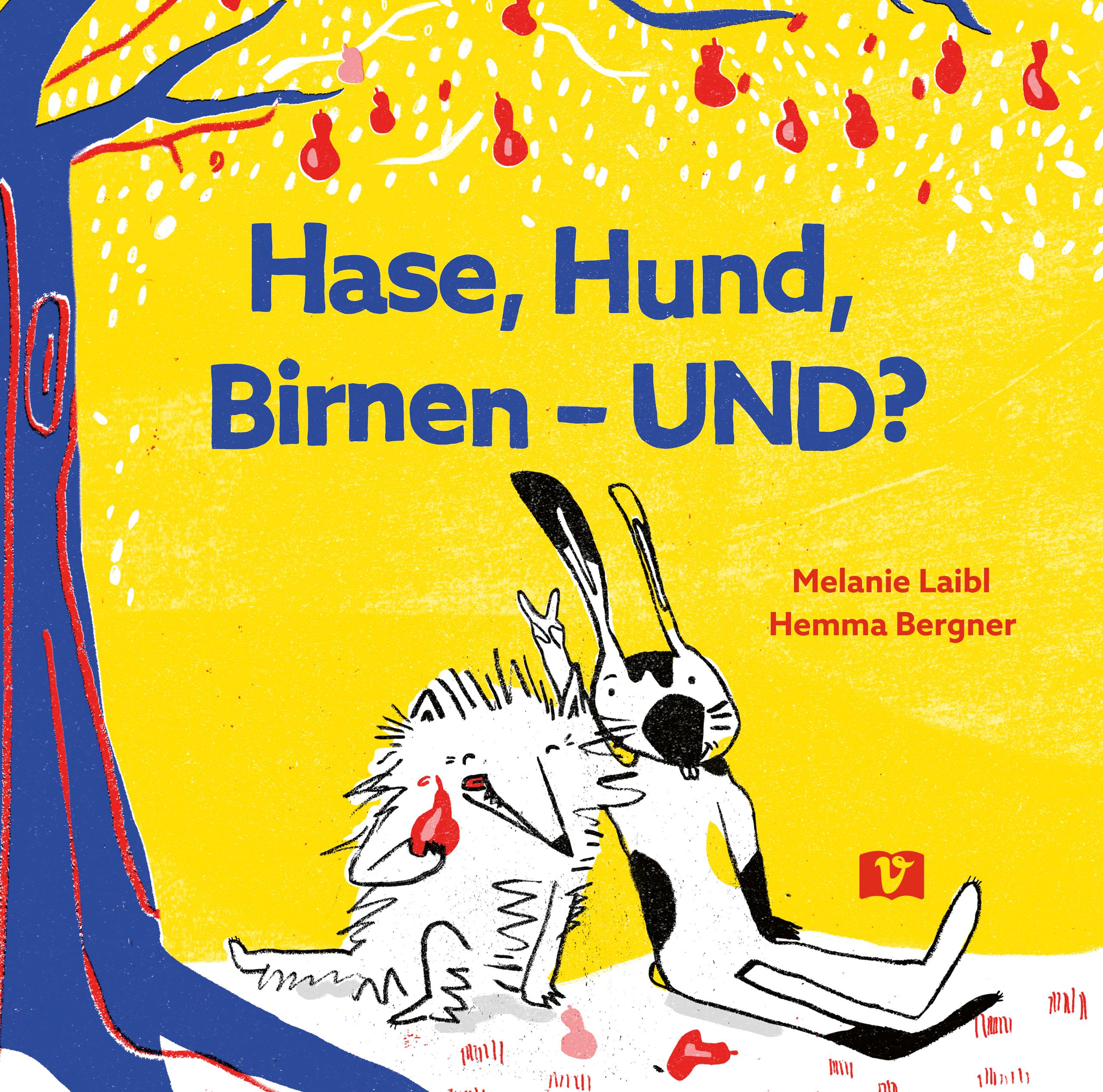 Vorderes Coverbild Hase, Hund, Birnen - UND?